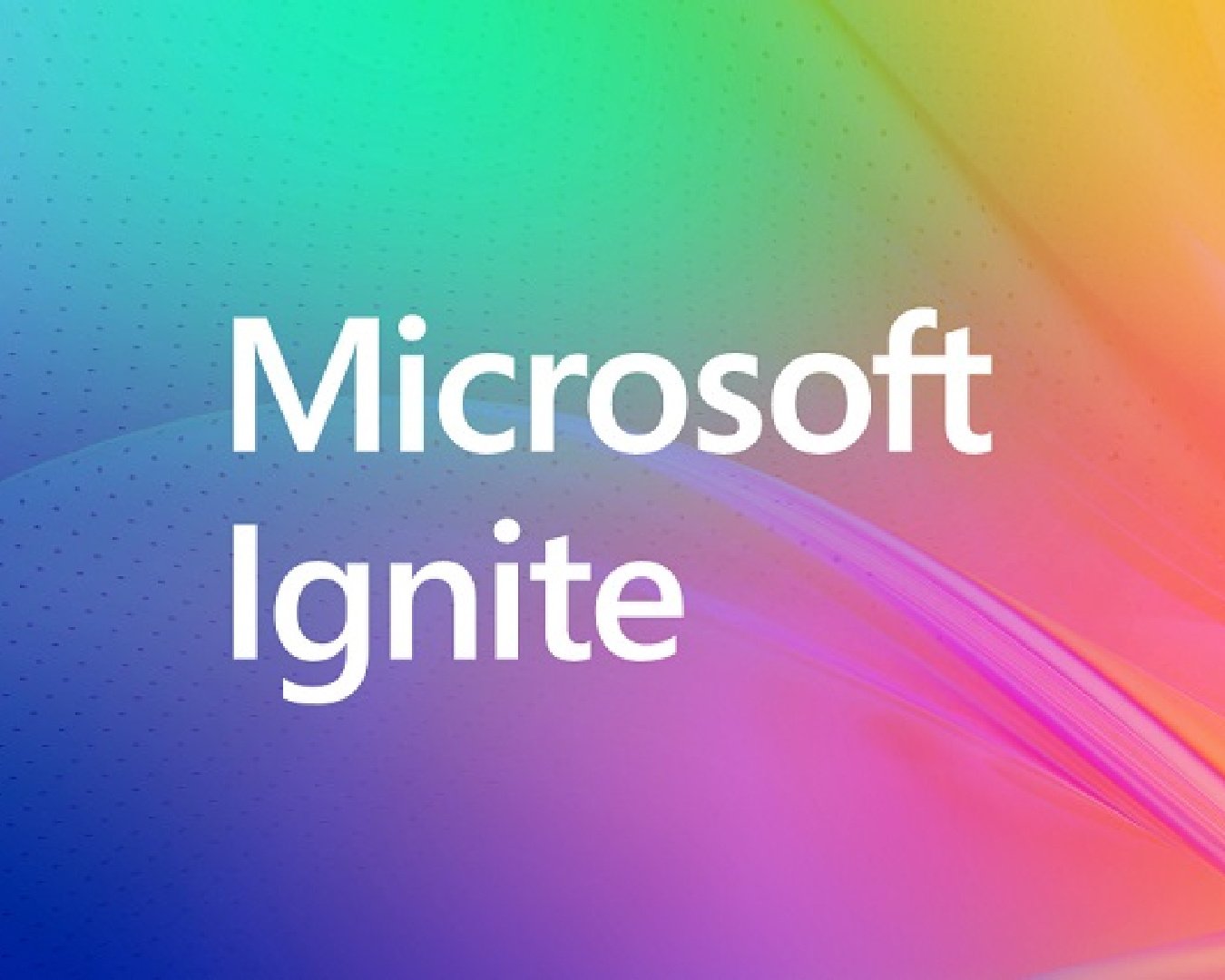 Microsoft Ignite Nov 2024