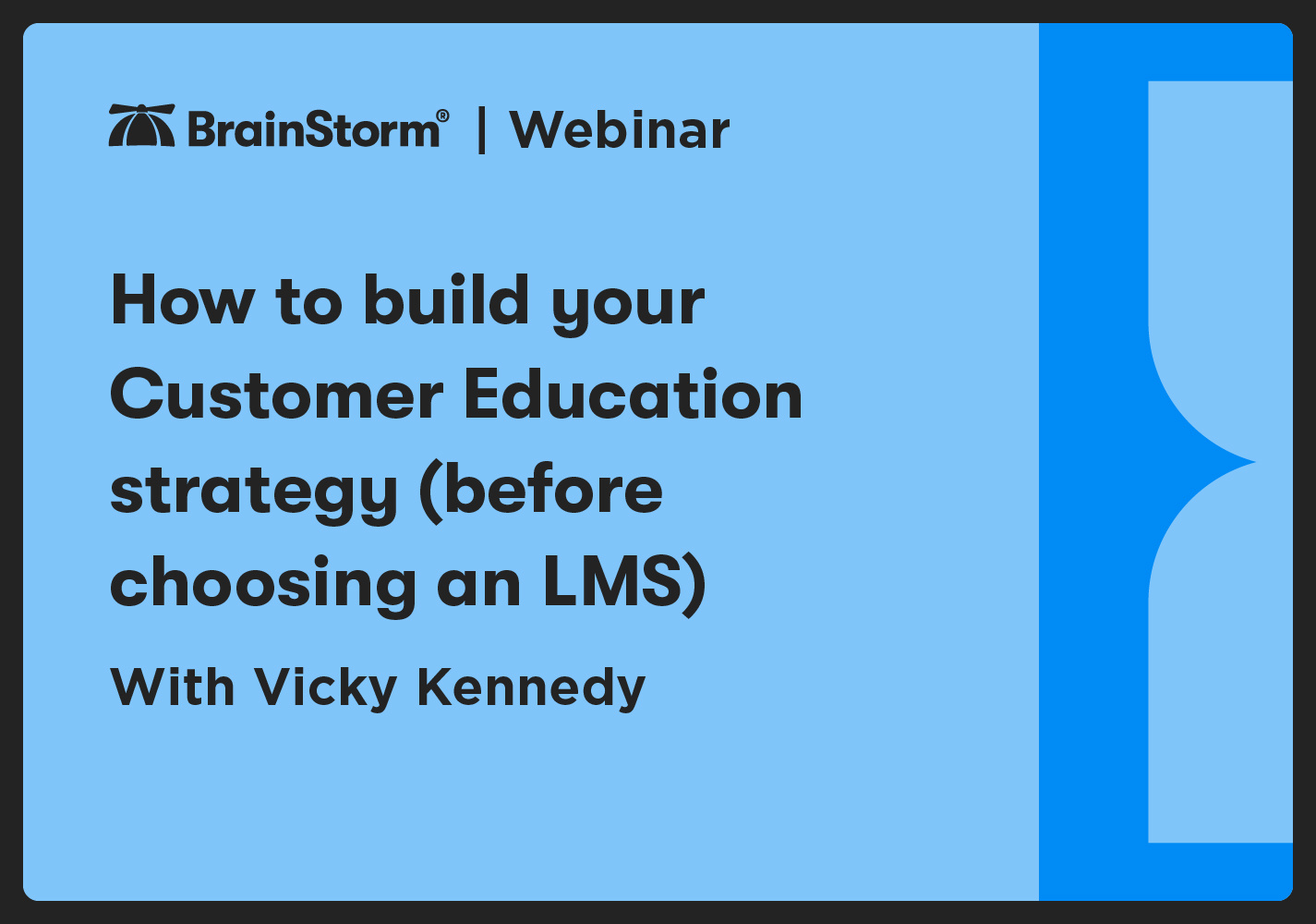 How to build your customer education strategy